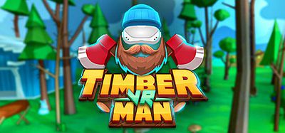 拿起斧头，砍树（Timberman VR）